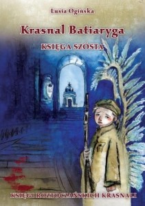 "Krasnal Batiaryga" Lusia Ogińska